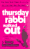 Thursday the Rabbi Walked Out