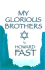 My Glorious Brothers