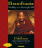 How to Practice: the Way to a Meaningful Life