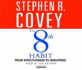 The 8th Habit: From Effectiveness to Greatness