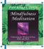 Mindfulness Meditation-Cultivating the Wisdom of Your Body and Mind