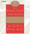 The Road Less Traveled: a New Psychology of Love, Traditional Values, and Spritual Growth