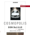 Cosmopolis (Unabridged Audiobook on Cd)