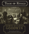Team of Rivals: the Political Genius of Abraham Lincoln