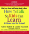 How to Talk So Kids Can Learn: at Home and in School