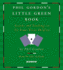 Phil Gordon's Little Green Book: Lessons and Teachings in No Limit Texas Hold'Em