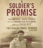 A Soldier's Promise: the Heroic True Story of an American Soldier and an Iraqi Boy