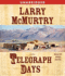 Telegraph Days: a Novel
