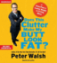 Does This Clutter Make My Butt Look Fat? : an Easy Plan for Losing Weight and Living More
