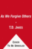 Let It Go: Forgive So You Can Be Forgiven