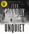 The Unquiet: a Thriller (Charlie Parker Thrillers)