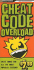 Cheat Code Overload (Bradygames Cheat Codes)