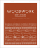Woodwork Step By Step: Carpentry Techniques Made Easy