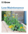 Grow Low Maintenance: Essential Know-How and Expert Advice for Gardening Success (Dk Grow)