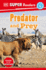 Dk Super Readers Level 4 Predator and Prey
