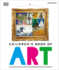 Children's Book of Art (Dk Children's Book of)