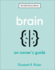 Brain: an Owner's Guide (the Body Literacy Library)