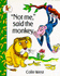 Not Me! Said the Monkey (Fun-to-Read Picture Books)