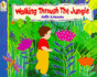 Walking Through the Jungle