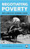 Negotiating Poverty: New Directions, Renewed Debate