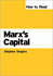 How to Read Marx's Capital (How to Read Theory)