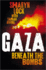 Gaza: Beneath the Bombs