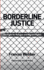 Borderline Justice: the Fight for Refugee and Migrant Rights