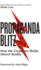 Propaganda Blitz-How the Corporate Media Distort Reality