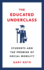 The Educated Underclass: Students and the False Promise of Social Mobility