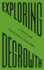 Exploring Degrowth: a Critical Guide