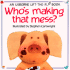 Who's Making That Mess? (Usborne Lift-the-Flap-Books)