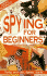 Spying for Beginners (Hotshots Series)