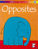 Opposites (Usborne First Learning)