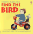Find the Bird (Usborne Find It Board Books)