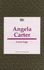 Angela Carter (Writers & Their Work)