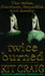 Twice Burned: a Novel
