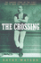 The Crossing: the Curious Story of the First Man to Swim the English Channel