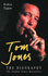 Tom Jones: the Biography