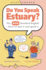 Do You Speak Estuary?
