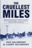The Cruellest Miles: the Heroic Story of Dogs and Men in a Race Against an Epidemic