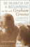 In Search of a Beginning: My Life With Graham Greene