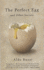 The Perfect Egg: and Other Secrets