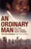 An Ordinary Man: the True Story Behind 'Hotel Rwanda'