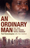 An Ordinary Man: the True Story Behind 'Hotel Rwanda'