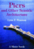 Piers and Other Seaside Architecture (Shire Album S. )