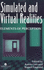 Simulated and Virtual Realities: Elements of Perception