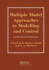 Multiple Model Approaches to Nonlinear Modelling and Control