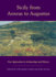Sicily From Aeneas to Augustus: New Approaches in Archaeology and History (New Perspectives on the Ancient World)