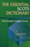 Essential Scots Dictionary: Scots/English-English/Scots (Scots Language Dictionaries)