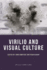 Virilio and Visual Culture (Critical Connections)